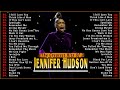 Jennifer Hudson Greatest Hits Full Album The Best Of Jennifer Hudson 2022
