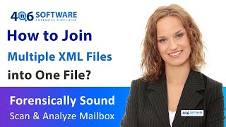 Learn How to Merge / Join Multiple XML Files into One by Using the XML File Joiner Software