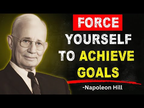 Napoleon Hill - Force Yourself To Take Action