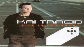 Kai Tracid - Life is too Short [Original Video] [HD]