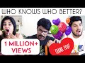 Who knows who better? .feat Aparna and Jeeva - Aparna Thomas