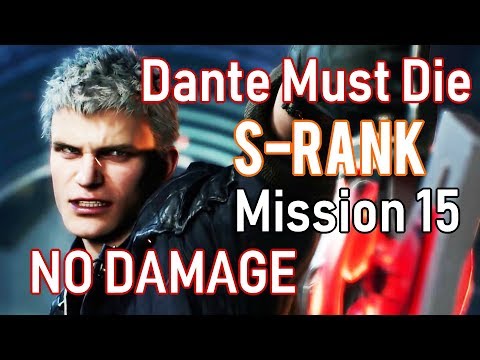 Devil May Cry 5 | Mission 15 | Dante Must Die | No Damage | S-Rank |