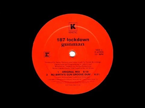 187 Lockdown - Gunman (Original Mix) [Kinetic Records 1997]