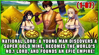 🔥Global Lords: A Teenager Accidentally Discovers a Super Gold Mine and Builds a Top-Tier Kingdom!