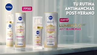 Nivea Consigue el tratamiento completo con el sérum y la crema con FP50 NIVEA Luminous630 Antimanchas. anuncio