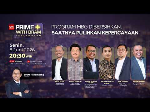 Program MBG Dibersihkan, Saatnya Pulihkan Kepercayaan | Prime Plus