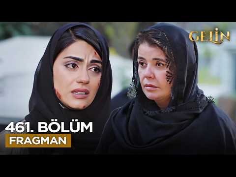 Gelin Dizisi 3. Sezon 461. Bölüm Fragmanı