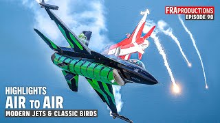 Aviation HIGHLIGHTS Air-2-Air: Modern Jets & Classic Planes