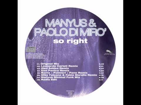 manyus & paolo di miro' - so right  (LEONARDO CARIOTI REMIX)