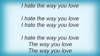 The Kills - I Hate The Way You Love, Pt. 2 Lyrics