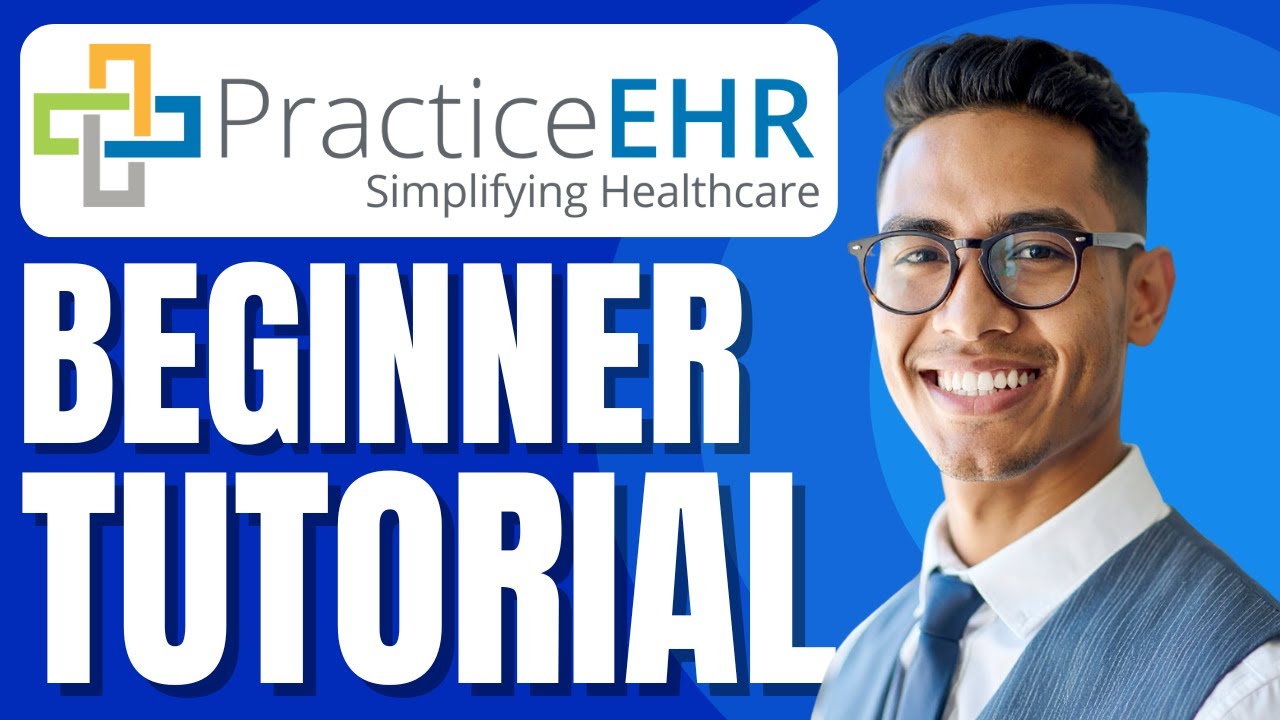Practice EHR Tutorial for Newbies | EHR, RCM & PM Software Overview