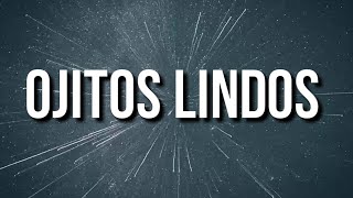 Bad Bunny - Ojitos Lindos (Letra/Lyrics)