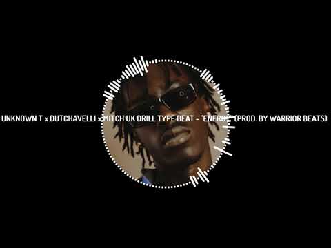 [FREE] Unknown T x Dutchavelli x Mitch UK Drill Type beat - "Energy" (Prod. By Warrior Beats)