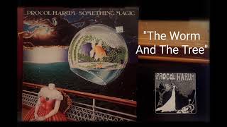 Procol Harum - The Worm And The Tree - 1977