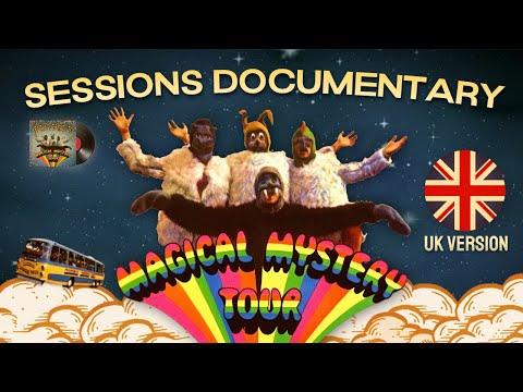 The Magical Mystery Tour Sessions | Documentary (UK Version)