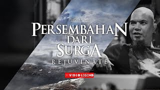 Download lagu PERSEMBAHAN DARI SURGA 'REJUVINATE' mp3