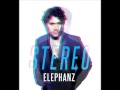 ELEPHANZ - Stereo ( 2014 Edit ) 