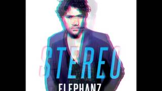 ELEPHANZ - Stereo ( 2014 Edit )