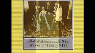 Rick Wakeman -- Anne of Cleves