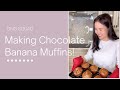Making Chocolate Banana Muffins