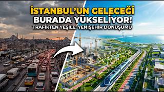 İstanbul’un Geleceği: Yenişehir Projesi ve Akıllı Kent Vizyonu (Belgesel)