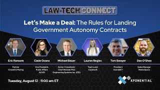 Let’s Make a Deal: The Rules for Landing Government Autonomy Contracts - Law-Tech Connect 2025