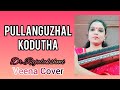 Pullanguzhal Kodutha Moongilgale T M Soundararajan Veena Cover Dr Rajalakshmi