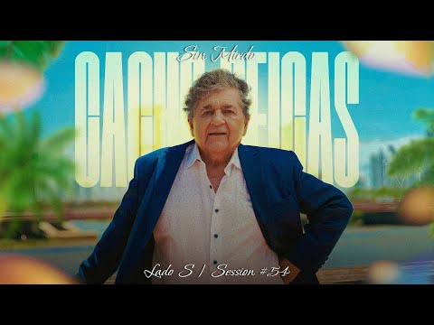 CACHO DEICAS - SESSION #54 (SIN MIEDO : LADO "S")