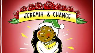 Chance The Rapper &amp; Jeremih — I&#39;m Your Santa