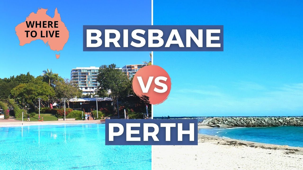 PERTH VS BRISBANE AUSTRALIA: Lifestyle Comparison