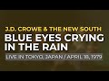 J.D. Crowe & The New South - Blue Eyes Crying In The Rain (Official Audio) - Live in Japan, 1979