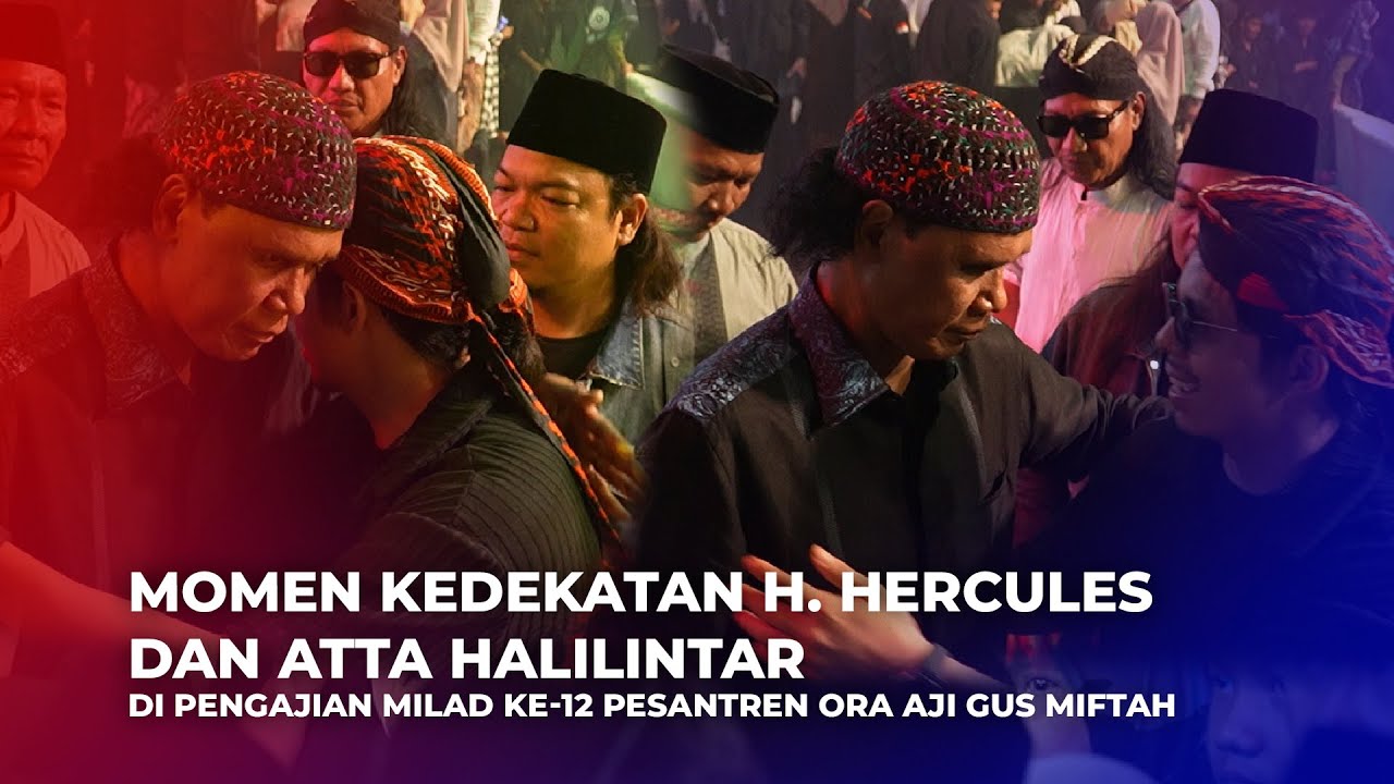 Momen Kedekatan H. Hercules dan Atta Halilintar