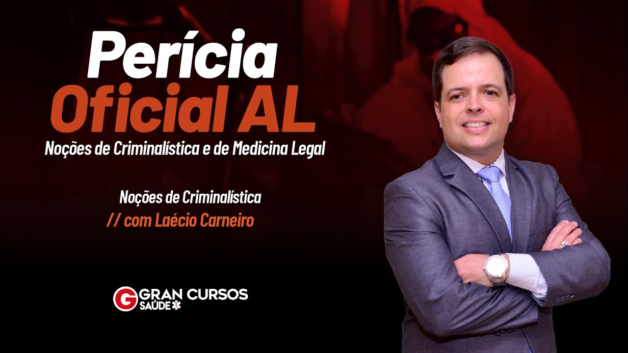 Perícia Oficial AL | Noções de Criminalística com Laécio Carneiro