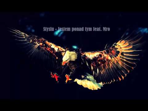 Stysiu - Jestem ponad tym feat. Mro