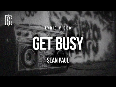 Sean Paul - Get Busy | Lyrics
