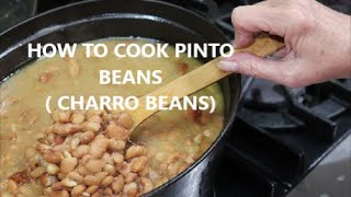 #539 HOW TO COOK PINTO BEANS  CHARRO BEANS