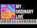The Living Tombstone - My Ordinary Life - Piano Tutorial - Advanced Arrangement