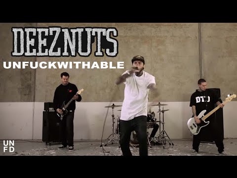 Deez Nuts - Unfuckwithable [Official Music Video]