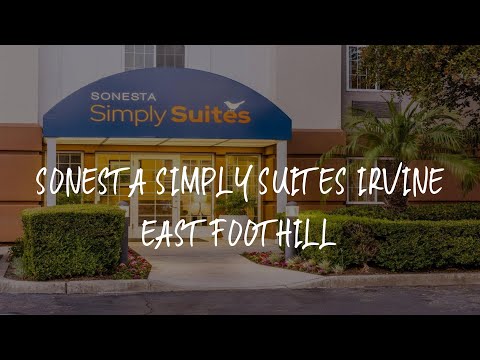 Sonesta Simply Suites Irvine East Foothill Review - Lake Forest , United States of America