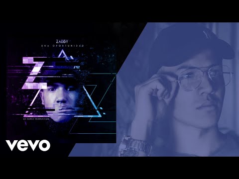 Zabby - Una Oportunidad (Official Audio)