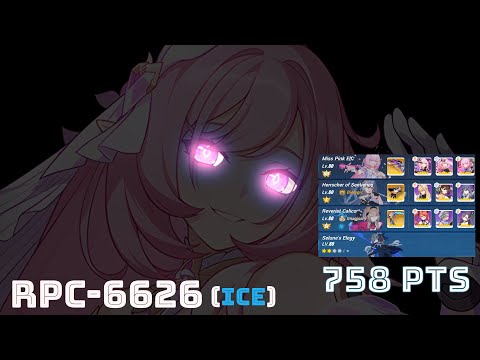 Honkai Impact 3 : EX Abyss RL (420D): RPC-6626 (ICE) (758 Pts) : MPE(SSS) HOS(S0) RC(SS) SE 2*