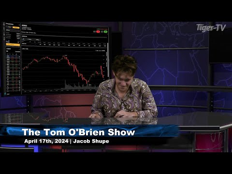 April 17th, The Tom O'Brien Show on TFNN - 2024