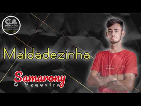 Maldadezinha - Samarony Carvalho - Música Nova
