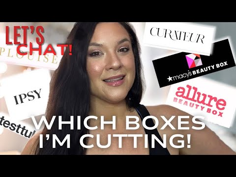 WHICH BEAUTY BOXES I’M KEEPING, CUTTING & ADDING! Ipsy & PR Changes Again?? Let’s Chat!