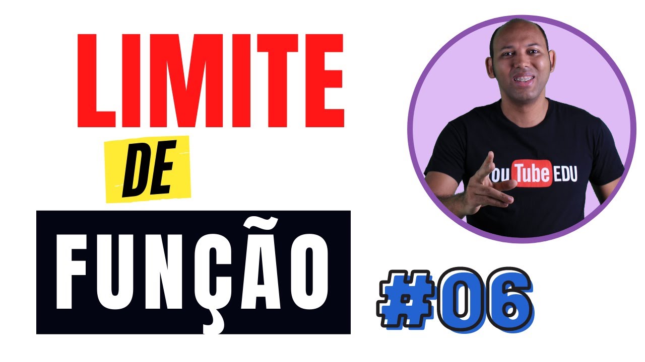 LIMITE DE UMA FUNÇÃO 🔴 PASSO A PASSO - Cálculo 1 (#06)