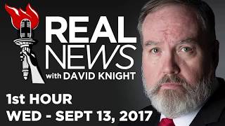 Real News Show ► 1st Hour • 9/13/17 ► Alex Jones Infowars