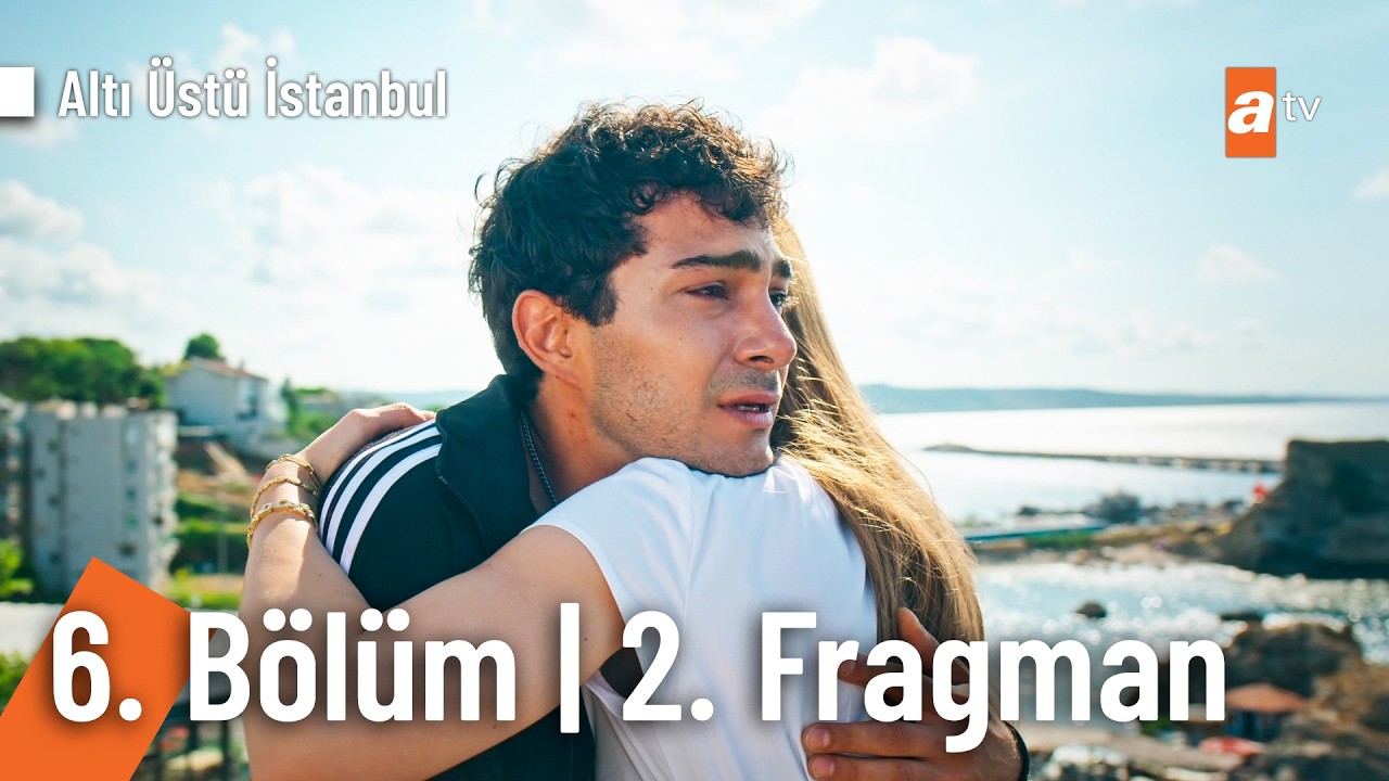 Altı Üstü İstanbul 6. Bölüm 2. Fragmanı Yayında! O Söz Her Şeyi Değiştirdi