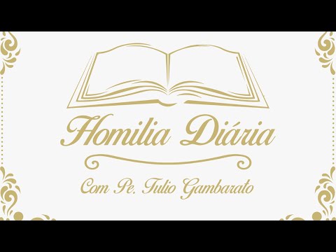 Homilia Diária - Sexta-Feira - Santos Marta , Maria e Lázaro