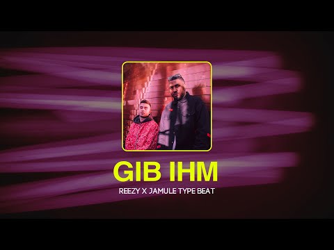 Reezy x Jamule Type Beat - GIB IHM (prod. by Tonic)