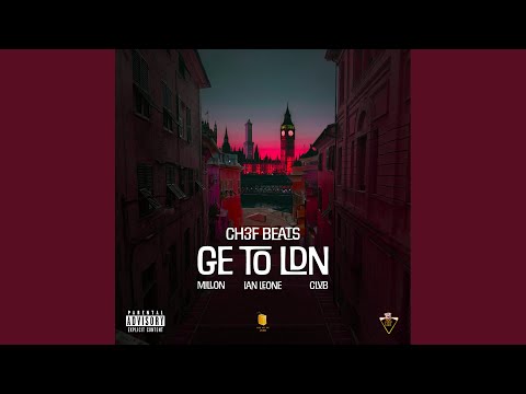 GE To LDN (feat. Millon Bwoy, Ian Leone & CLVB)